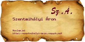 Szentmihályi Áron névjegykártya